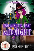 Two Minutes Past Midnight: Magic and Mayhem Universe (Midnight Chronicles, #2) (eBook, ePUB)