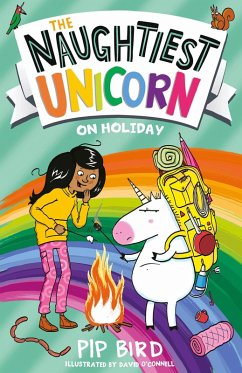 The Naughtiest Unicorn on Holiday (eBook, ePUB) - Bird, Pip
