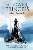 The Tower Princess (eBook, ePUB) The Tower Princess (eBook, ePUB)
