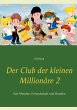 Der Club der kleinen Millionäre 2... - Bild 1