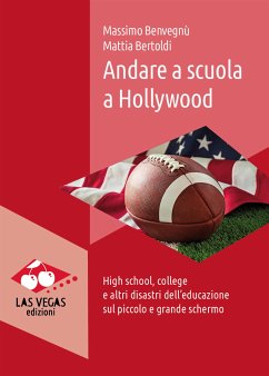 Andare a scuola a Hollywood (eBook, ePUB) - Benvegnù, Massimo; Bertoldi, Mattia