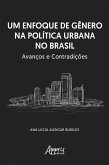 Um Enfoque de Gênero na Política Urbana no Brasil: Avanços e Contradições (eBook, ePUB)