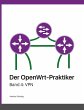 Der OpenWrt-Praktiker (eBook, ePUB) - Bild 1