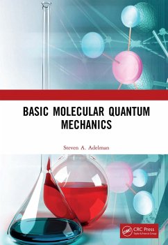 Basic Molecular Quantum Mechanics (eBook, ePUB) - Adelman, Steven A.