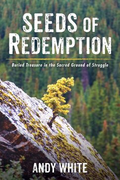 Seeds of Redemption (eBook, ePUB) - White, Andy