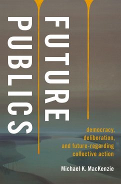 Future Publics (eBook, PDF) - MacKenzie, Michael K.