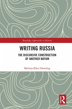 Writing Russia (eBook, PDF) - Dowling, Melissa-Ellen