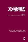 The Structure of Nineteenth Century Cities (eBook, ePUB)