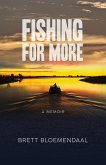 Fishing for More: A Memoir (eBook, ePUB)