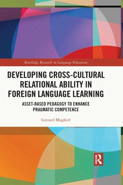 Developing Cross-Cultural Relational Ability in Foreign Language Learning (eBook, ePUB) - Mugford, Gerrard