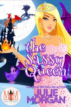 Cover The Sassy Queen: Magic and Mayhem Universe (Chronicles of the Veil) (eBook, ePUB)