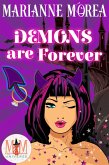 Demons Are Forever: Magic and Mayhem Universe (eBook, ePUB)