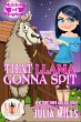 That Llama Gonna Spit: Magic and Mayhem... - Bild 1