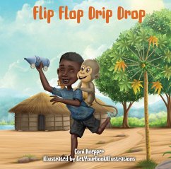 Cover Flip Flop Drip Drop (Kid's in Tanzania, #1) (eBook, ePUB)