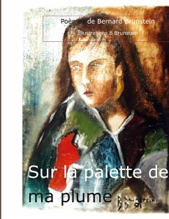 Sur la palette de ma Plume (eBook, ePUB) - Brunstein, Bernard