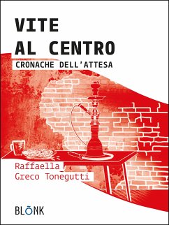 Vite al centro (eBook, ePUB) - Greco Tonegutti, Raffaella