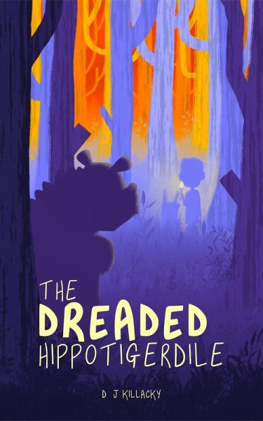 The Dreaded Hippotigerdile (eBook, ePUB) The Dreaded Hippotigerdile (eBook, ePUB)