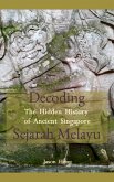 Decoding Sejarah Melayu: The Hidden History of Ancient Singapore (eBook, ePUB)