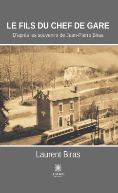 Le fils du chef de gare (eBook, ePUB) - Biras, Laurent