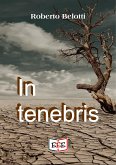 In tenebris (eBook, ePUB)