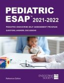 Pediatric ESAP 2021-2022 Pediatric Endocrine Self-Assessment Program Questions, Answers, Discussions (eBook, ePUB)