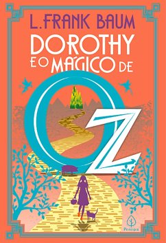 Dorothy e o mágico de Oz (eBook, ePUB) - Baum, L. Frank