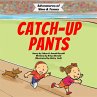 Catch-Up Pants (Adventures of Nino and... - Bild 1