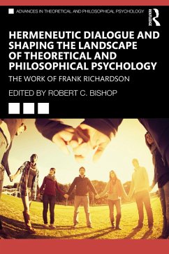 Hermeneutic Dialogue and Shaping the Landscape of Theoretical and Philosophical Psychology (eBook, ePUB)