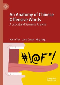 An Anatomy of Chinese Offensive Words (eBook, PDF) - Tien, Adrian; Carson, Lorna; Jiang, Ning