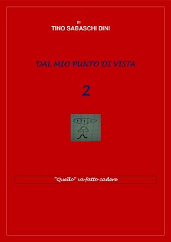 Dal mio punto di vista 2 (eBook, ePUB) - Sabaschi Dini, Tino