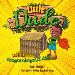 Little Dude and his Shagalabagala Day (Kid's in Tanzania) (eBook, ePUB) - Knepper, Coni