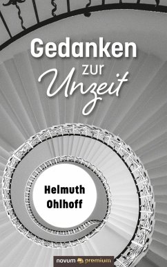 Gedanken zur Unzeit (eBook, ePUB) - Ohlhoff, Helmuth