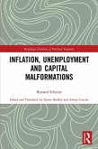 Inflation, Unemployment and Capital Malformations (eBook, ePUB) Inflation, Unemployment and Capital Malformations (eBook, ePUB)
