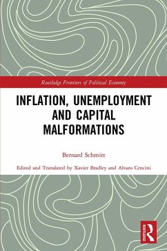 Inflation, Unemployment and Capital Malformations (eBook, ePUB) - Schmitt, Bernard