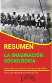 Resumen de La Imaginación Sociológica de Charles Wright Mills (RESÚMENES UNIVERSITARIOS) (eBook, ePUB)