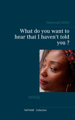 What do you want to hear that I haven't told you ? (eBook, ePUB)