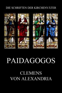 Paidagogos (eBook, ePUB) - Alexandria, Clemens von