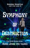 Symphony of Destruction (Irascible Immortals, #6) (eBook, ePUB)