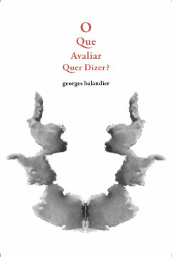 O QUE AVALIAR QUER DIZER? (eBook, ePUB) - Balandier, Georges