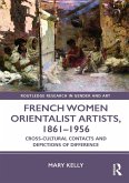 French Women Orientalist Artists, 1861-1956 (eBook, PDF)