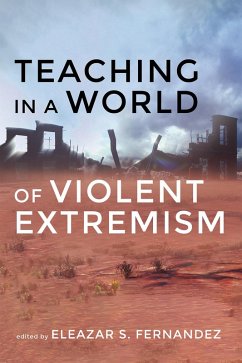 Cover Teaching in a World of Violent Extremism (eBook, ePUB)