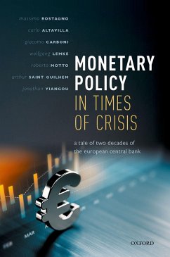 Monetary Policy in Times of Crisis (eBook, ePUB) - Rostagno, Massimo; Altavilla, Carlo; Carboni, Giacomo; Lemke, Wolfgang; Motto, Roberto; Saint Guilhem, Arthur; Yiangou, Jonathan