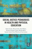 Social Justice Pedagogies in Health and Physical Education (eBook, PDF)