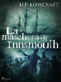 La maschera di Innsmouth (eBook, ePUB)