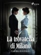 La trovatella di Milano (eBook, ePUB) - Bild 1