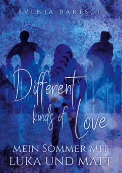 Different kinds of Love (eBook, ePUB) - Bartsch, Svenja