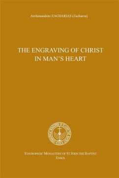 The engraving of Christ in man's heart (eBook, ePUB) - Zacharou, Archimandrite Zacharias