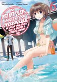 My Instant Death Ability Is So Overpowered, No One in This Other World Stands a Chance Against Me! Volume 6 (eBook, ePUB) My Instant Death Ability Is So Overpowered, No One in This Other World Stands a Chance Against Me! Volume 6 (eBook, ePUB)