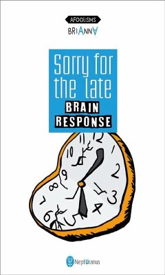 Sorry for the late brain response (eBook, ePUB) - V. A, Elisabeth