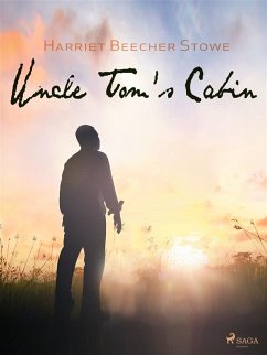 Uncle Tom's Cabin (eBook, ePUB) - Beecher-Stowe, Harriet